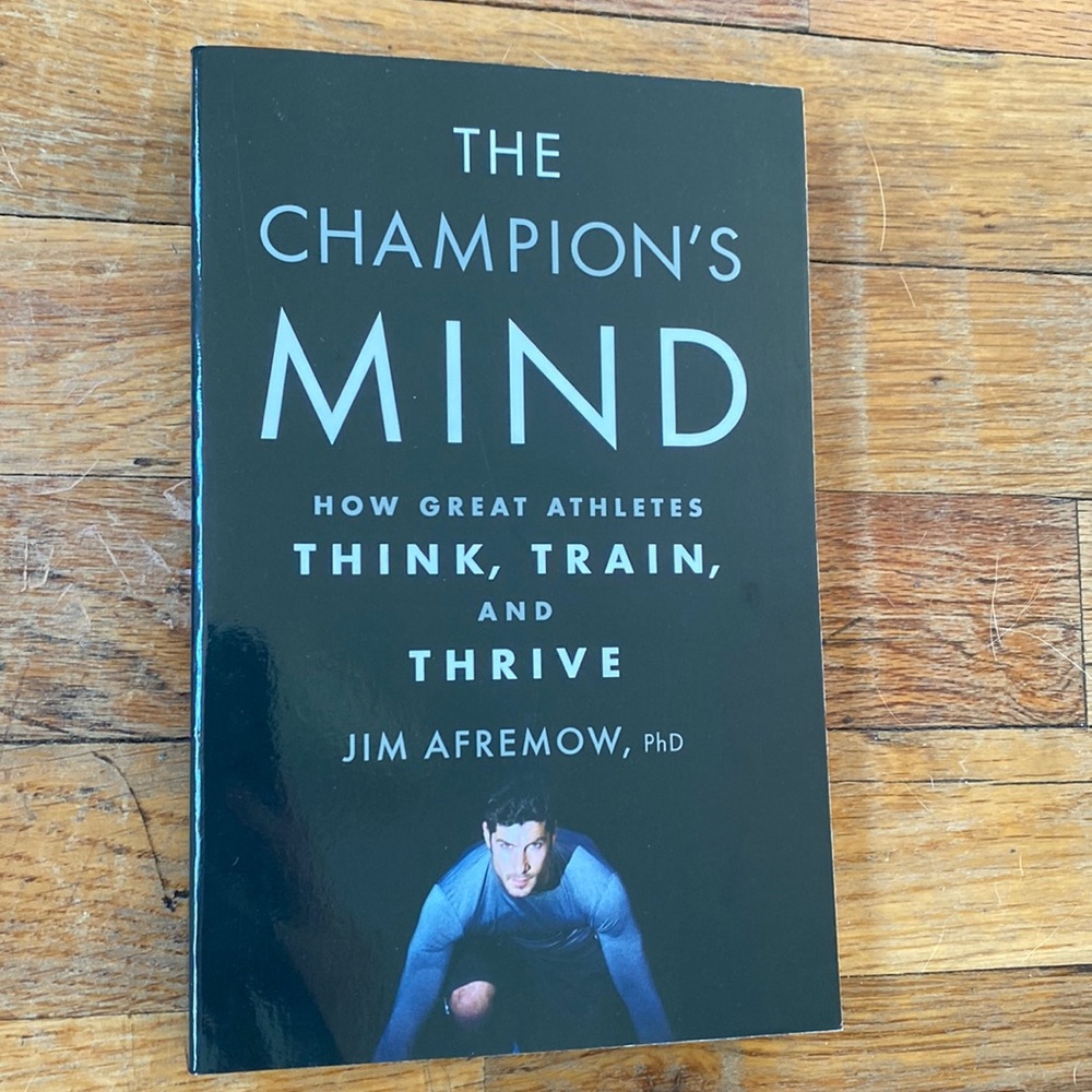 Book: “The Champion’s Mind: How Great Athletes Think, Train, and Thrive”